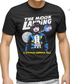 The Moon Landing a Stanley Kubrick film retro shirt