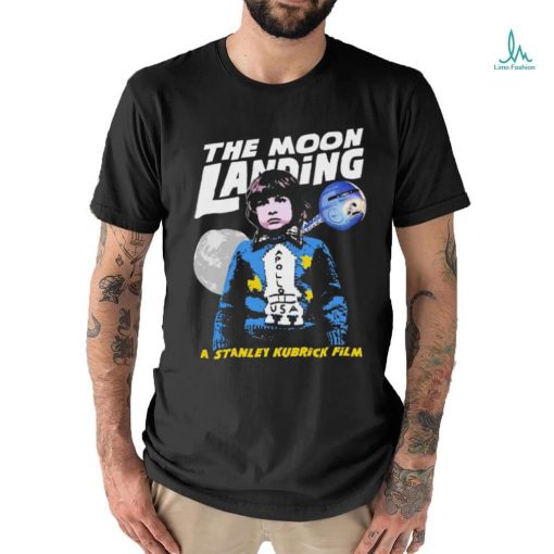 The Moon Landing a Stanley Kubrick film retro shirt