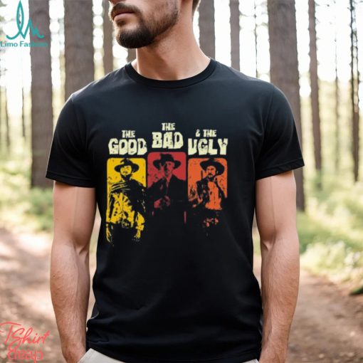 The good the bad & the ugly shirt