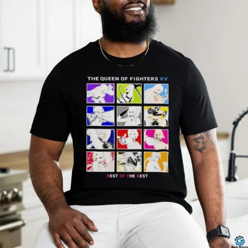 The queen of fighters xv best of the shirt