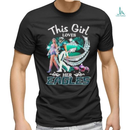 This Girl Loves Her Eagles T Shirt