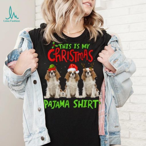 This Is My Christmas Pajama Cavalier King Charles Spaniel Shirt