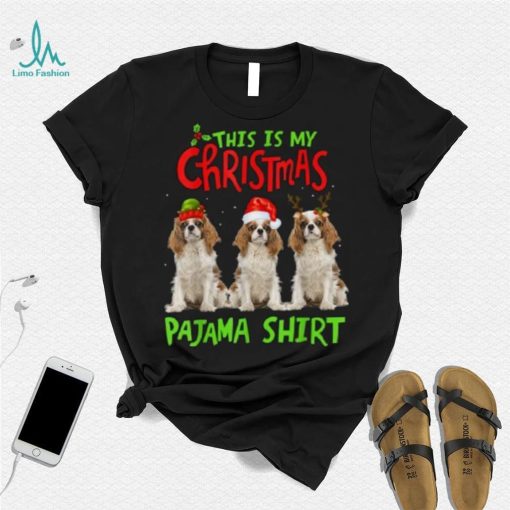 This Is My Christmas Pajama Cavalier King Charles Spaniel Shirt