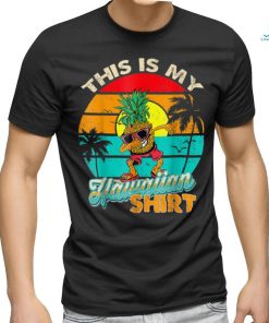 This Is My Hawaiian Shirt Aloha Hawaii for Mens Women Boys T Shirt