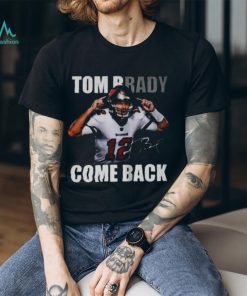 Tom Brady Is Back Nfl Signature T Shirt