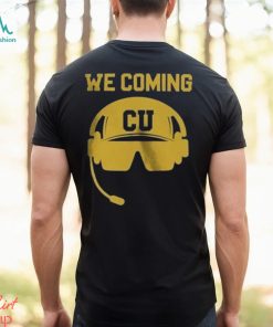 Top colorado Buffaloes We Coming Deion Sanders shirt