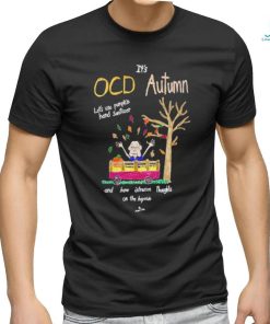 Top marcus Pork It’s Ocd Autumn Let’s Use Pumpkin Hand Sanitizer And Have Intrusive Thoughts On The Hayride Shirt