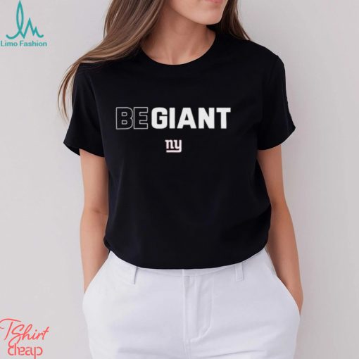 Top new York Be Giant T Shirt