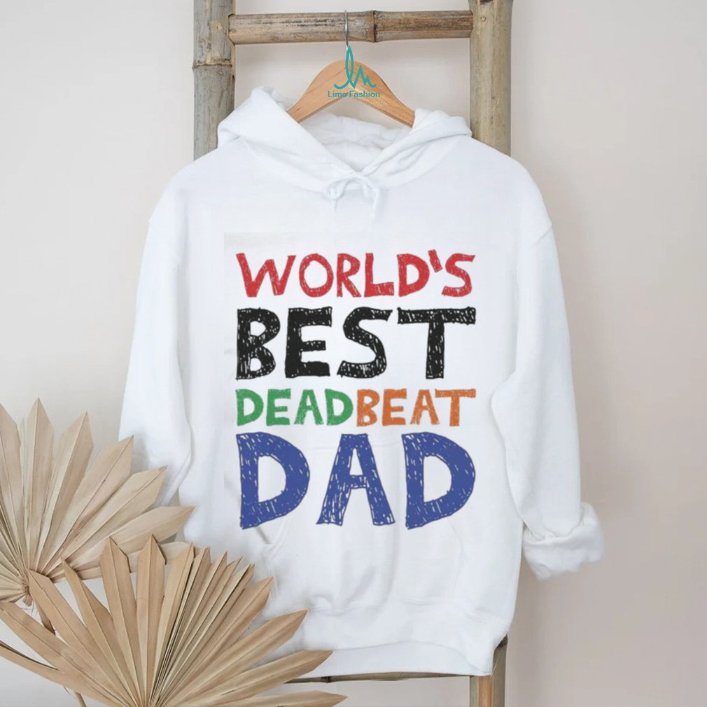 Top world's Best Dead Beat Dad Shirt - Myluxshirt News