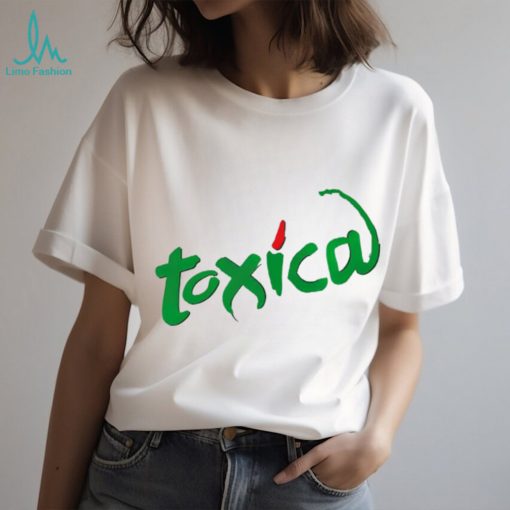 Toxica Tajin shirt, hoodie, sweater and tank top