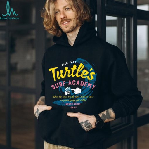 Turtle’s Surf Academy   North Shore Parody T Shirt