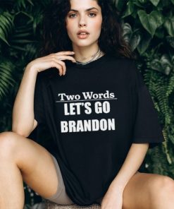 Two Words Lets Go Brandon Funny Biden Quote Mens Short Sleeve T Shirt Graphic Tee