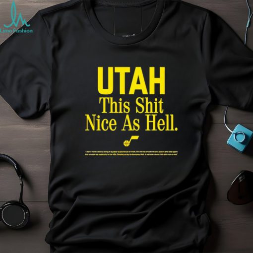 Utah this shit nice as hell shirt
