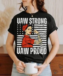Womens UAW Strong UAW Proud Union Pride UAW Laborer Worker T Shirt