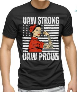 Womens UAW Strong UAW Proud Union Pride UAW Laborer Worker T Shirt
