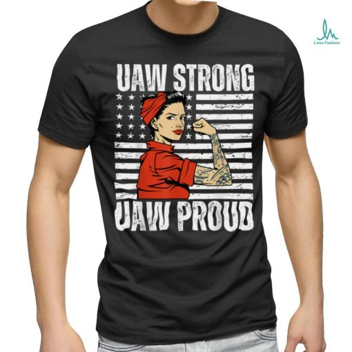 Womens UAW Strong UAW Proud Union Pride UAW Laborer Worker T Shirt