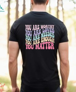 You Matter Classic T Shirt