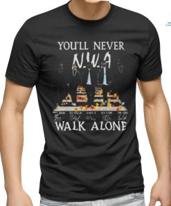 You’ll Never NWA Walk Alone Signatures 2023 Shirt