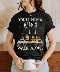 You’ll Never NWA Walk Alone Signatures 2023 Shirt