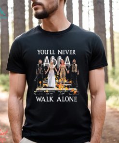 You’ll Never Walk Alone ABBA T Shirt