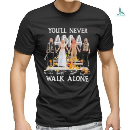 Youll Never Walk Alone Abba T Shirt