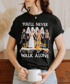 Youll Never Walk Alone Abba T Shirt