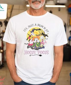 ickey It’s just a bunch of Hocus Pocus Halloween shirt