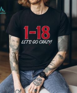1 18 LET'S GO CRAZY SHIRT