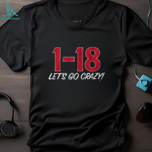 1 18 LET’S GO CRAZY SHIRT