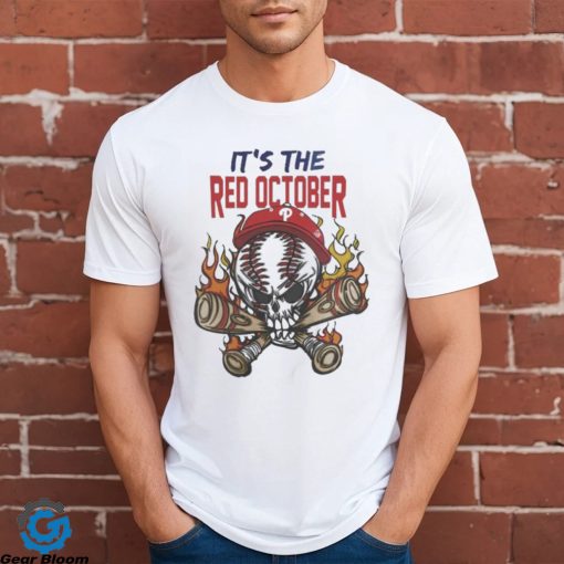 2023 Philadelphia Phillies It’s The Red October Baseball t shirt