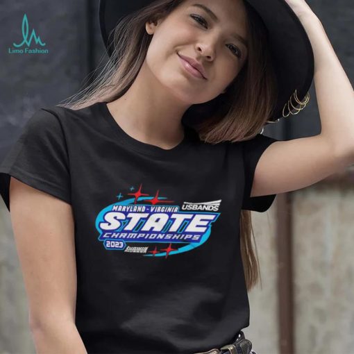 2023 Usbands Maryland virginia State Championships T Shirt