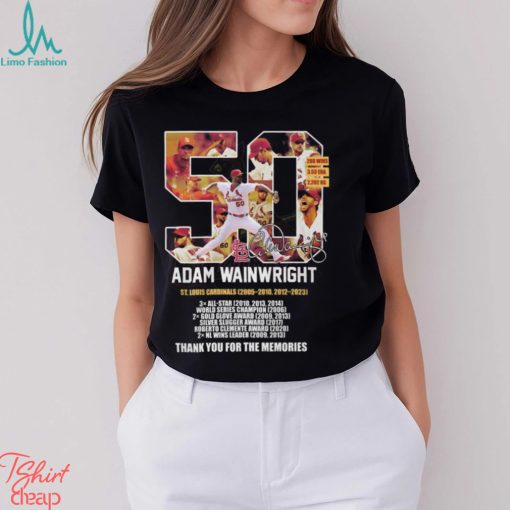 50 Adam Wainwright St Louis Cardinals 2005 – 2010, 2012 – 2023 Thank You For The Memories Unisex T Shirt