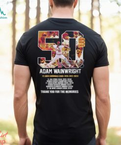 50 Adam Wainwright St Louis Cardinals 2005 – 2010, 2012 – 2023 Thank You For The Memories Unisex T Shirt