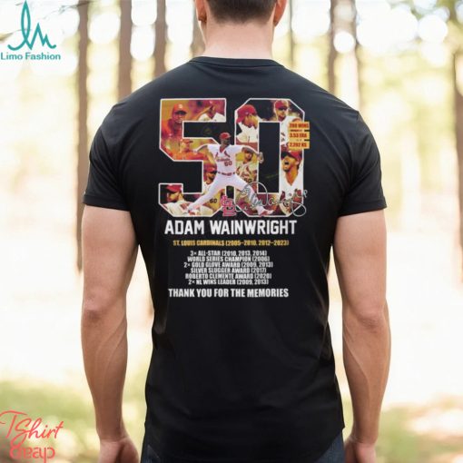 50 Adam Wainwright St Louis Cardinals 2005 – 2010, 2012 – 2023 Thank You For The Memories Unisex T Shirt