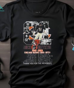 81 Years Of Dick Butkus 1942 – 2023 Chicago Bears 1965 – 1973 Thank You For The Memories Signature T Shirts