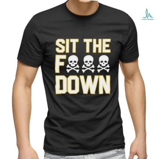 A.J. Burnett Sit The Fuck Down Shirt