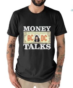AC DC Money Talks One Dollar Shirt