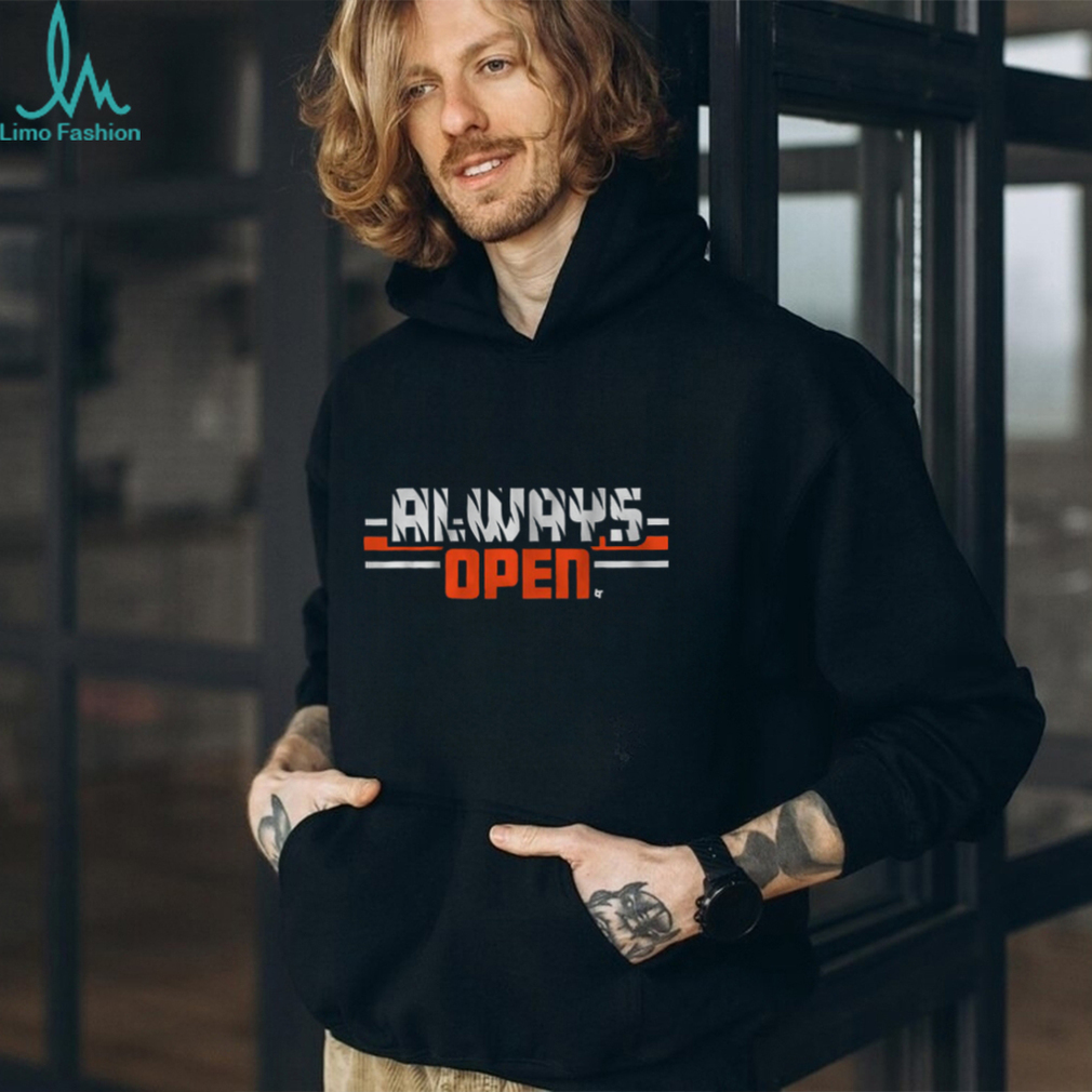 ALWAYS OPEN IN CINCINNATI SHIRT ALWAYS OPEN IN CINCINNATI SHIRT