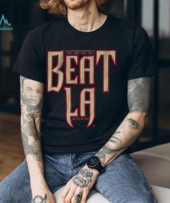 ARIZONA BEAT LA SHIRT