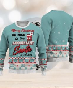 Accountant Merry Christmas Be Nice Sweater Trending For Men And Women Gift Holidays