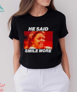 Aileen Wuornos He said smile more shirt