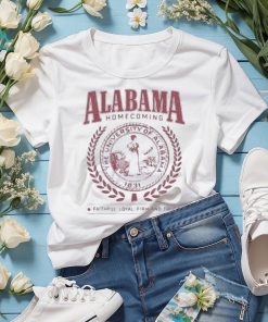 Alabama homecoming the university of alabama 1831 faithful loyal firm and true shirt