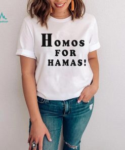 Alex Stein 99 Homos For Hamas shirt