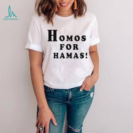 Alex Stein 99 Homos For Hamas shirt