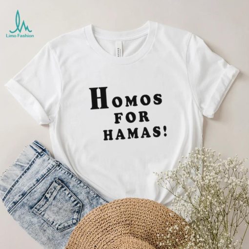 Alex Stein 99 Homos For Hamas shirt