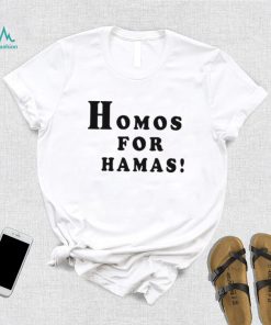 Alex Stein 99 Homos For Hamas shirt