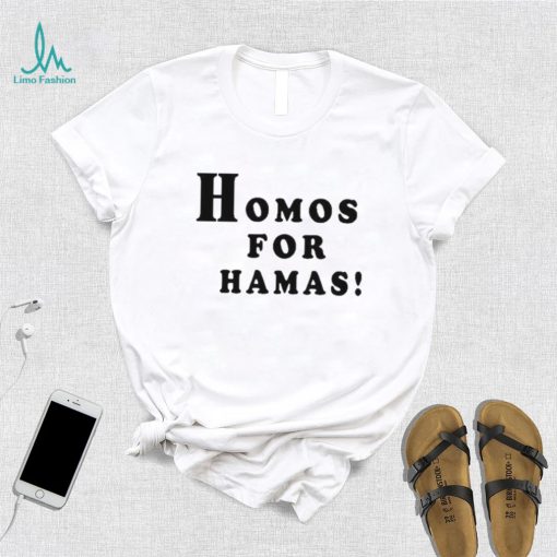 Alex Stein 99 Homos For Hamas shirt