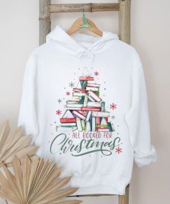 All Booked For Christmas Cute Bookworm shirt, hoodie, sweater, long sleeve and tank top All Booked For Christmas Cute Bookworm shirt