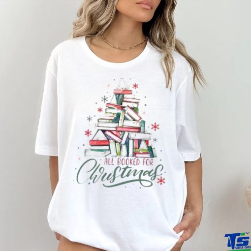 All Booked For Christmas Cute Bookworm shirt
