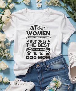All Women Are Created Equal Tshirt